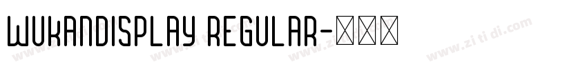 Wukandisplay Regular字体转换